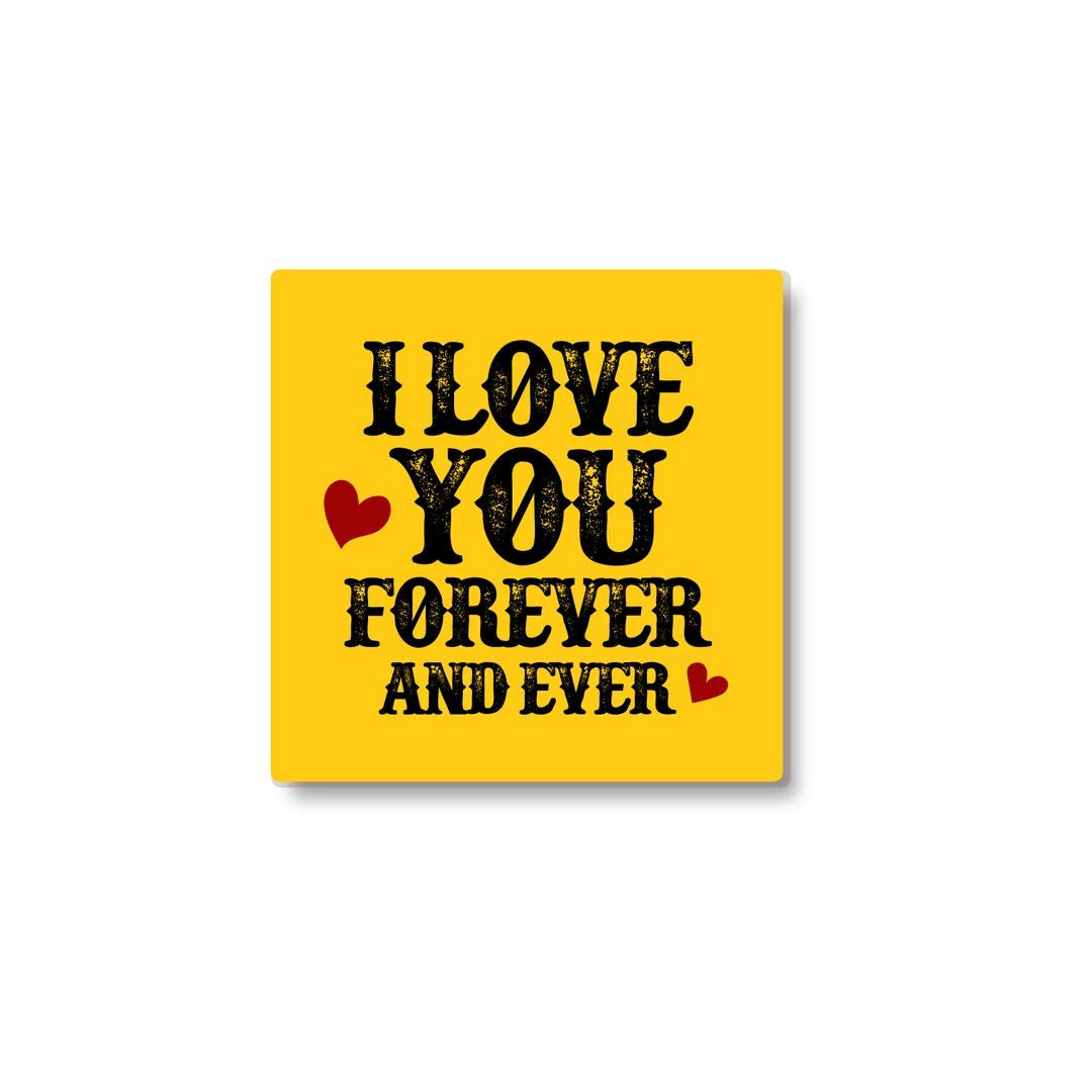 i love you forever and ever coaster.jpg