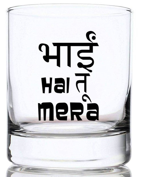Bhai Hai Tu Mera whiskey glass.jpg